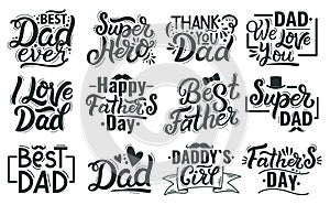 Happy fathers day lettering. Hand drawn lettering quotes, best dad calligraphy phrases. Fathers day handwritten