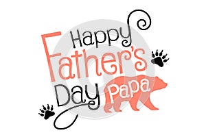 Happy Fathers Day Papa photo
