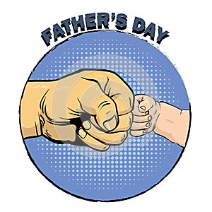Happy fathers day poster in retro comic style. Pop art vector illustration. Father and son fist bump photo