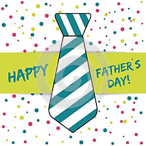 Happy Fathers Day - Tie With Stripes - Dotted Pattern Background