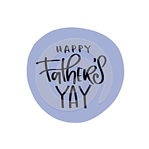 Happy fathers day vector lettering isolated on white background