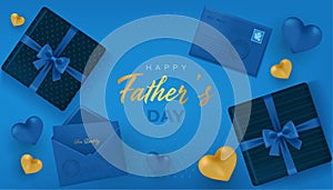 Happy Fatherâ€™s Day banner with gift boxes, envelope and hearts in dark blue, and golden colors. Vector illustration in