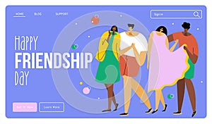 The HAPPY FRIENDSHIP DAY illustration for website landing page with group of people, women, men, teenagers. They fun and photo