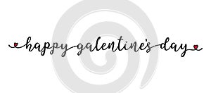 Happy Galentines Day quote as banner or logo, hand sketched. Funny Valentines love phrase. Lettering