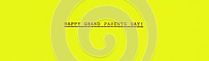 Happy Grand Parents Day!  on yellow paper