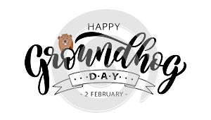 Happy Groundhog Day. Hand drawn lettering text with cute groundhog. 2 February. Vector illustration