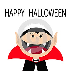 Happy Halloween. Count Dracula head face wearing black and red cape. Cute cartoon vampire character with fangs. Big mouth. Greetin