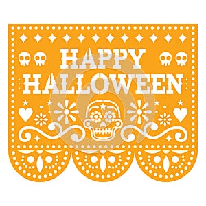 Happy Halloween  Papel Picado design with sugar skulls, Mexican paper cut out garland background with flowers and skulls