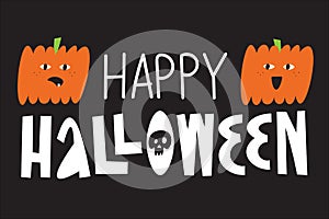 Happy Halloween text banner. Comic cartoon pumpkins with hand drawn lettering.