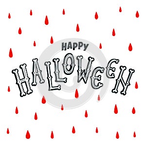 Happy Halloween text banner. handwritten letters of bones. Happy halloween inscription on white background with red
