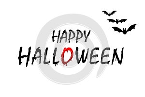 Happy Halloween text, bats. Black scary design isolated white background. Horror silhouette banner, holiday card. Symbol