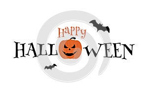 Happy Halloween typography text banner scary pumpkin and bats vector on white background