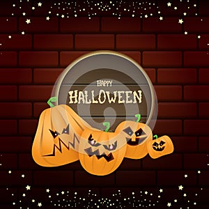 Happy Halloween web wooden board label with Halloween scary pumpkins isolated on brick wall background . Funky kids
