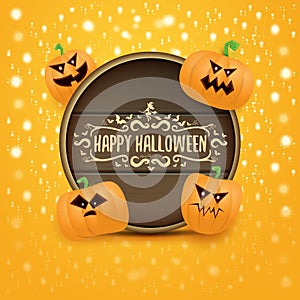 Happy Halloween web wooden board label with Halloween scary pumpkins isolated on orange background . Funky kids