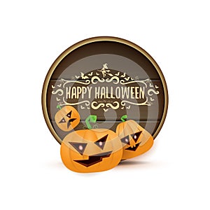 Happy Halloween web wooden board label with Halloween scary pumpkins isolated on white background . Funky kids Halloween