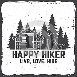 Happy hiker. Live, love, hike. Extreme adventure. Vector illustration.