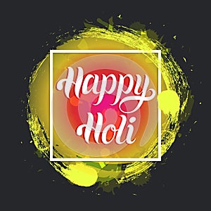 Happy Holi greeting card, poster. Festival of colours in India vector background. Holiday of sharing love.