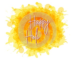 Happy Holi, the spring festival of colors in India. Abstract yellow watercolor stain. Banner, postcard, vector