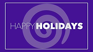 Happy Holiday Encased in Sleek Frame on Regal Purple Gradient