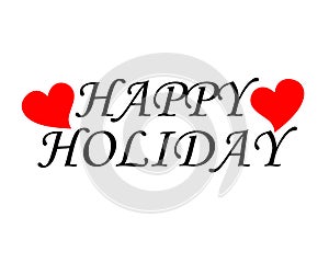 Happy Holiday Stylish Typographic Text White Background Inscription Set