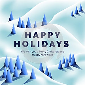 Happy Holidays greeting card with lettering and snowy mountain hillside forest, vector illustration