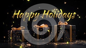 Happy holidays greetings with golden text on Black and gold gift boxes on black background.