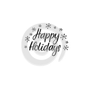 Happy Holidays Hand Lettering Greeting Card. Vector. Modern Calligraphy.