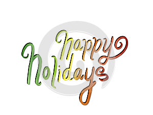 Happy holidays lettering