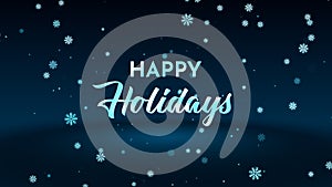 Happy Holidays Lettering On Magic Bluish Green Shiny Snowflakes Particles Falling Glitter Sparkles Dust With Light Floor