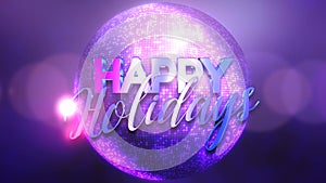 Happy Holidays sparkle with a purple and blue disco ball