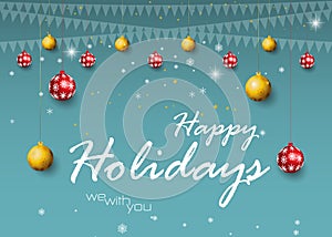 Happy holidays we with you season greeting card white text isolated vector brush