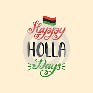 Happy Holla Days, hand lettering, Kwanzaa poster