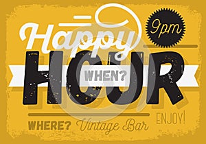 Happy Hour. New Vintage Headline Sign Design