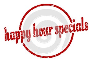 happy hour specials sign. happy hour specials round vintage stamp.