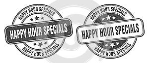 Happy hour specials stamp. happy hour specials label. round grunge sign