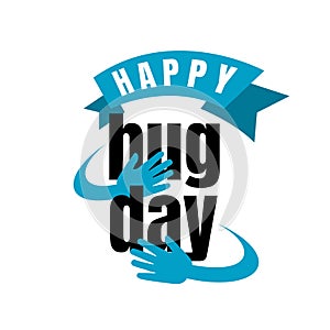 Happy Hug Day letter Vector Illustration. the days of huges symbol. its time embrace each other to embody love and affection. eps.