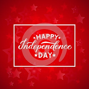 Happy Independence Day calligraphy hand lettering on red background. 4th of July celebration poster vector illustration. Easy to