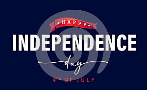 Happy Independence Day, Fourth July holiday banner
