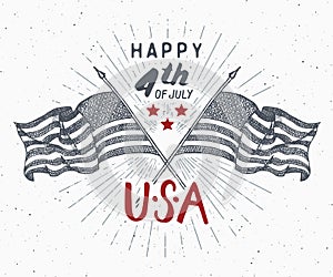 Happy Independence Day, fourth of july, Vintage greeting card wirh USA flags, United States of America celebration. Hand lettering