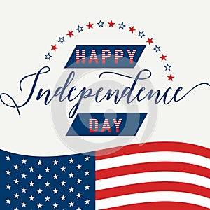 Happy Independence Day. July 4th. Fourth. American Flag. Patriotic celebrate background