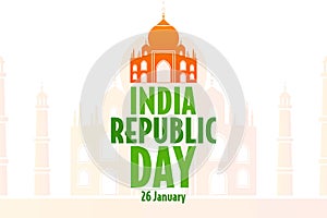 Happy India Republic Day. 26 January. Holiday concept. Template for background, banner, card, poster with text