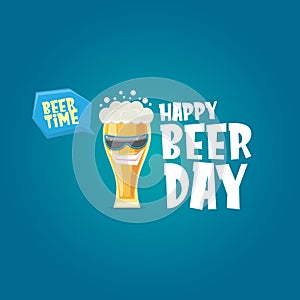 Happy international beer day banner or poster with cartoon funny beer glass friends characters with sunglasses isolated