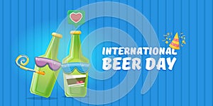 Happy international beer day horizonatal banner with cartoon funny beer bottles friends characters with sunglasses