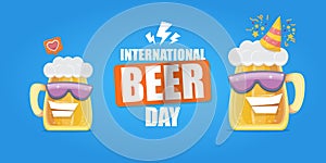 Happy international beer day horizonatal banner with cartoon funny beer glass friends characters with sunglasses