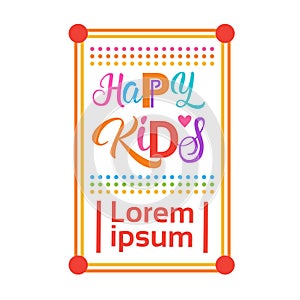Happy Kids Logo Kindergaten Or School For Cheerful Children Banner
