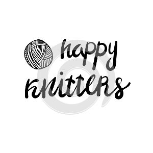 Happy knitters lettering with yarn ball for knitting and crochet in cartoon style