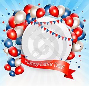 Happy Labor Day background with balloons.