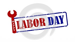 Happy Labor Day background greting card template - Grunge scratched stamp with wrench working symbols, isolated on white