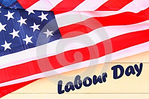 Happy Labor day banner, american patriotic background, text on United States of America flag.