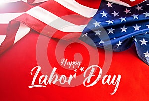 Happy Labor day banner, american patriotic background with USA flag.